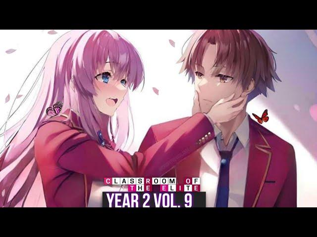 Ichinose Is IN LOVE! - Classroom of the Elite Year 2 Volume 9