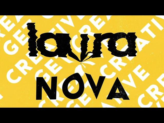 Lau.ra X Nova - Get Creative