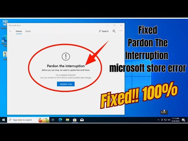 how to fix pardon the interruption microsoft store error | fix microsoft store not working 2024