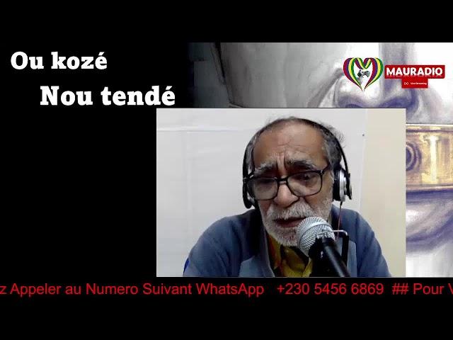 «Ou Kozé Nou Tandé   Avec Habib Mosaheb Sur Mauradio (Connecting Mauritians Around The World) »