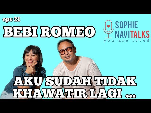 BEBI ROMEO - HIDUP YANG PERNAH GELAP DAN SELALU KONFLIK - SOPHIE NAITALKS