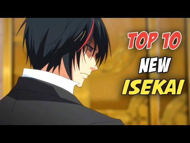 Top 10 New Isekai Anime Where Mc is Overpowered!! Hindi Otaku legacy