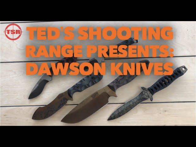 Ted's Shooting Range Presents: Dawson Knives - Support Local, Made in the USA business! Superb Knife