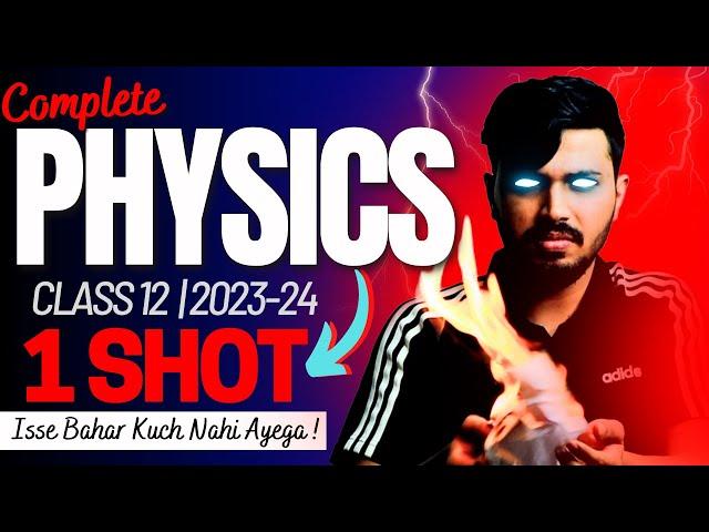 Physics Complete Oneshot for Class 12 CH1-14 Boards 2023-24 Score 95+ in Physics #cbse #class12