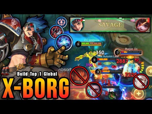 SAVAGE!! Powerful Offlane X Borg with Hybrid LifeSteal Build!! - Build Top 1 Global X Borg ~ MLBB