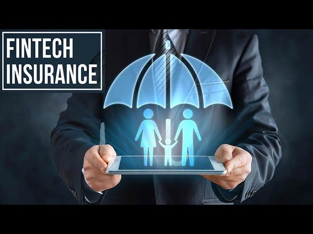 How Fintech is Transforming the Insurance Industry