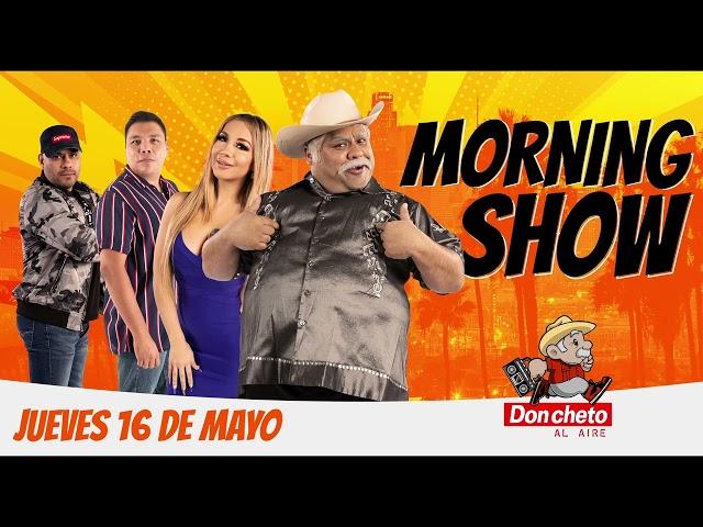 DON CHETO AL AIRE | Show 16 de Mayo  2024