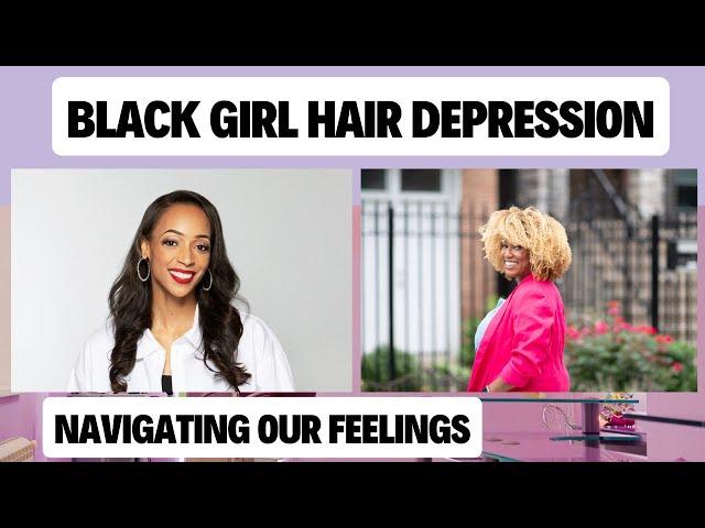 Black Girl Hair Depression | A Conversation with Experts | Episode 5