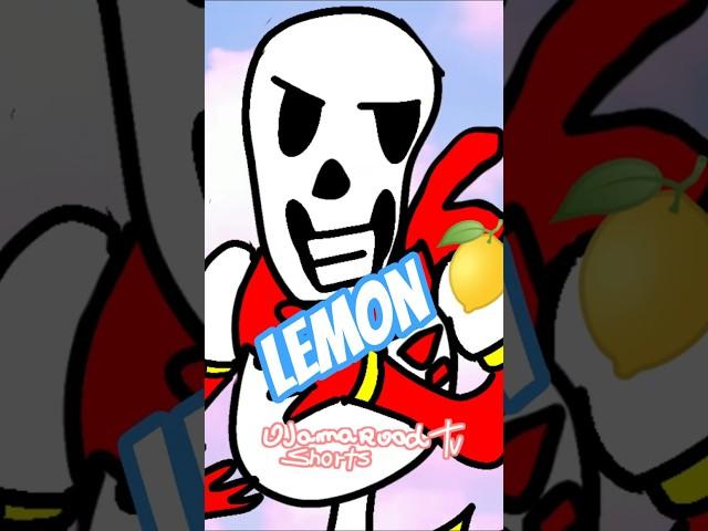 Papyrus come um LEMON  #undertale #berserk #meme #brasil #humor