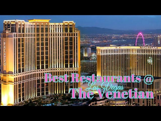 The Venetian Food Tour-- Best restaurants in Las Vegas