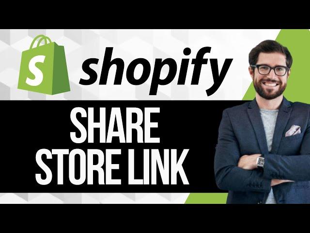 How to Share Shopify Store Link