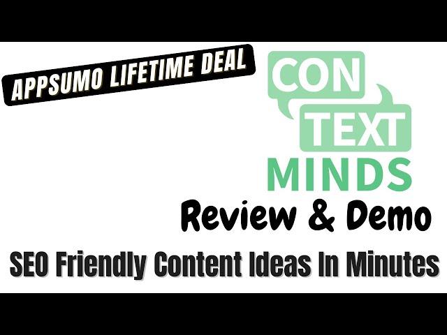 ContextMinds Appsumo Lifetime Deal Review - How Does ContextMinds Work?