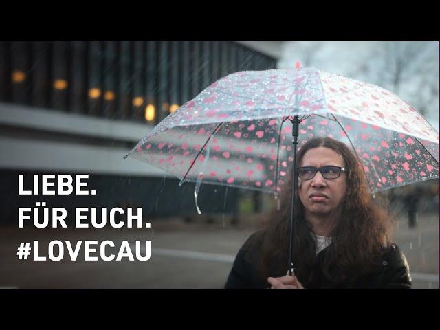 #LOVECAU - Liebe. Für Euch.