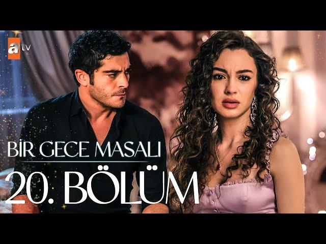 Bir Gece Masalı 20. Bölüm @atvturkiye