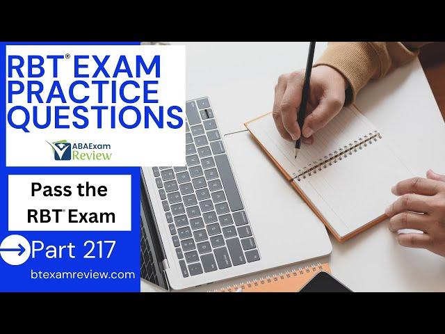 RBT® Practice Questions | Registered Behavior Technician® (RBT®) Exam Review | Part 217