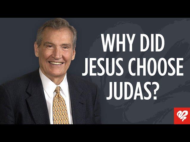 Adrian Rogers:  Why Did Jesus Choose Judas to Be A Disciple?