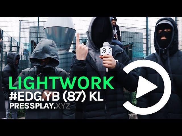 #EDG.YB (87) KL - Lightwork Freestyle  (Prod. LuiSantana) | Pressplay