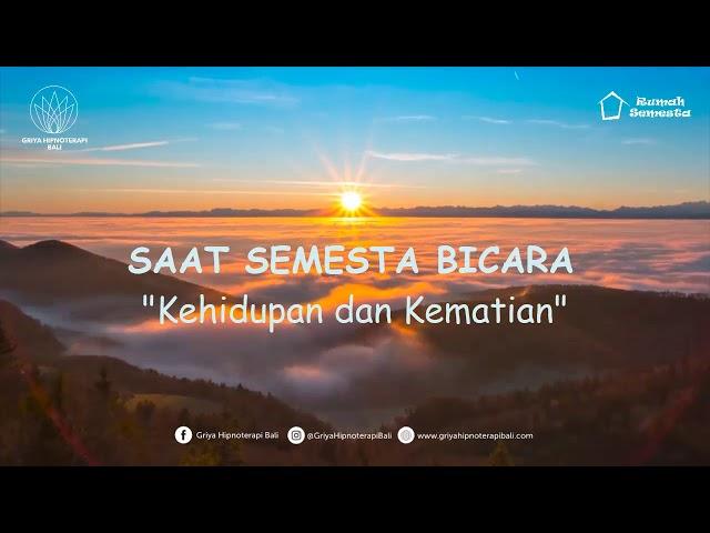 "Kehidupan dan Kematian" Saat Semesta Bicara (W. Mustika): by Surya Negara