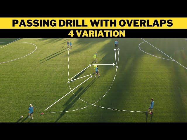 Passing Drill with Overlaps | 4 Variation | Football/Soccer Training | U13+