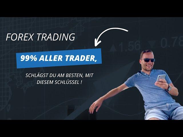 Wie du 99% aller Trader schlägst | Dein Schlüssel zu nachhaltigem Trading-Erfolg