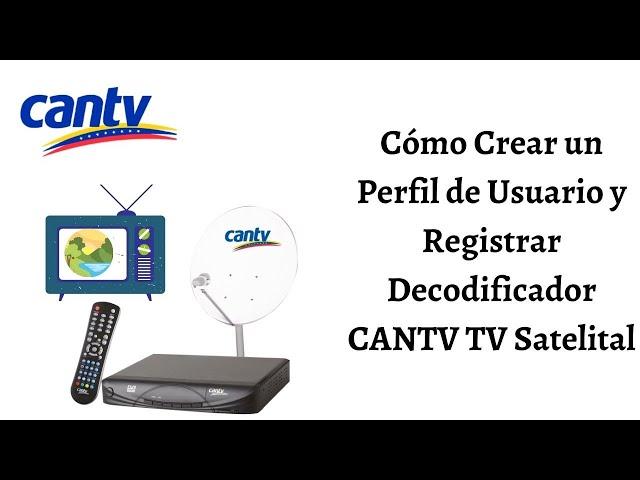 Cómo registrar CANTV Televisión Satelital Tarjeta de Acceso y Decodificador. 2021. CARALBERZ