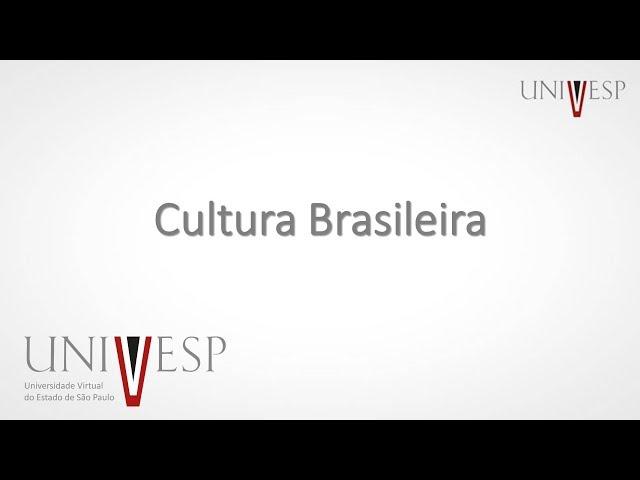 Cultura Brasileira - Aula 1 - Quem é brasileiro, cultura?