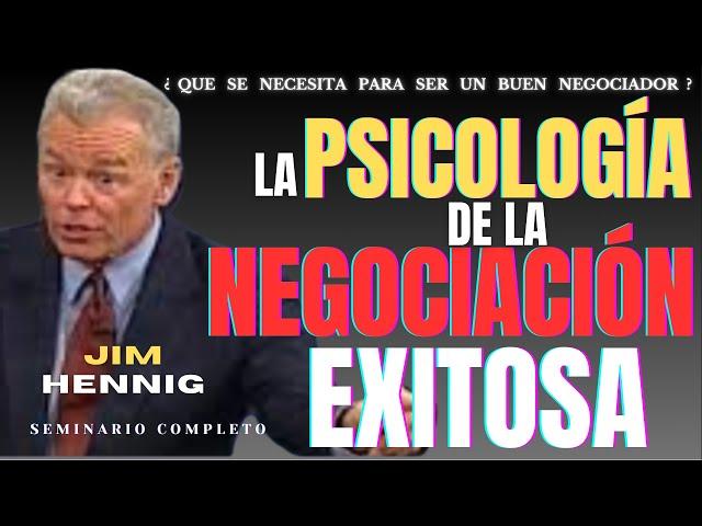 Seminarios de Exito - La psicologia para la negociacion exitosa - Poderoso Seminario de JIM HENNIG