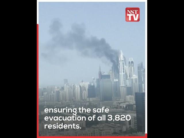 Over 3,800 residents evacuated as massive fire engulfs 67-storey Dubai tower