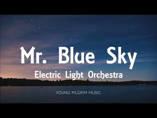 Electric Light Orchestra - Mr  Blue Sky (Lyrics)