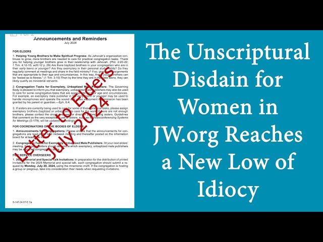 The Unscriptural Disdain for Women by JW.org Reaches New Lows of Idiocy