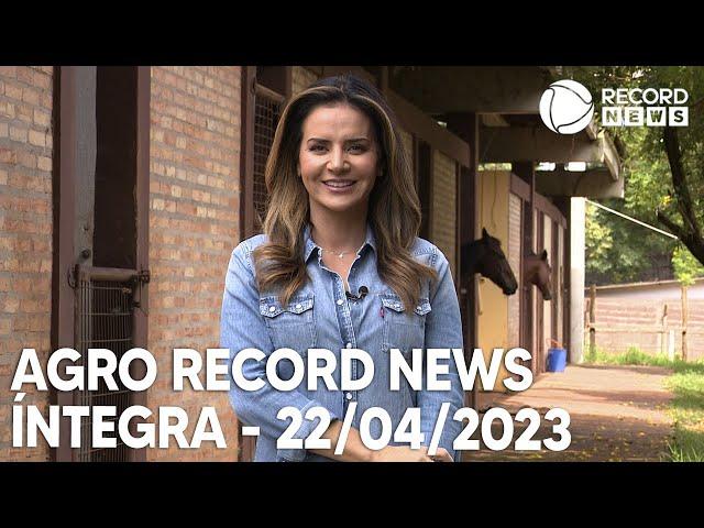 Agro Record News - 22/04/2023