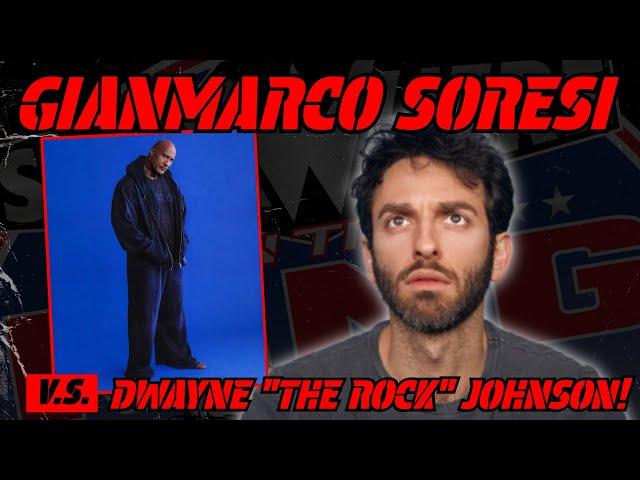 Gianmarco Soresi vs Dwayne "The Rock" Johnson!