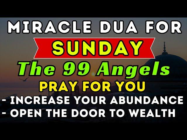 MIRACLE SUNDAY PRAYERS  With A Very Secret Dua, Allah(swt) Opens All Doors To You!