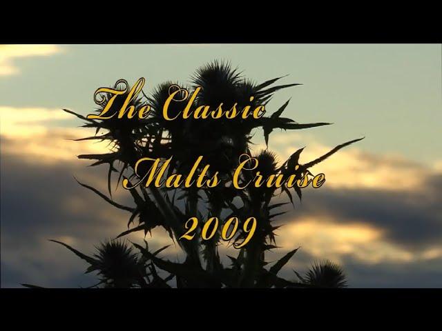 Classic Malts Cruise 2009