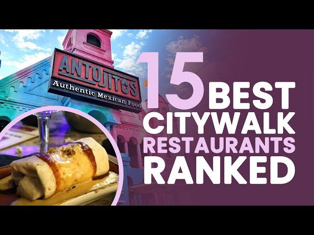 15 Best Restaurants at Universal City Walk, Ranked