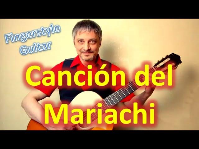 Canción del Mariachi (Fingerstyle Guitar Cover)