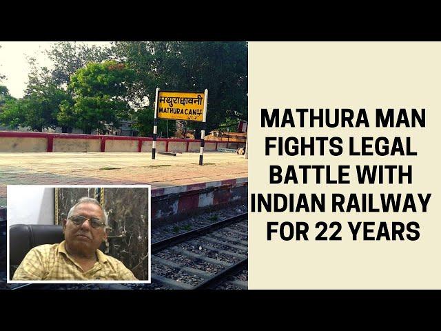Mathura man fights legal battle with Indian railway for 22 years