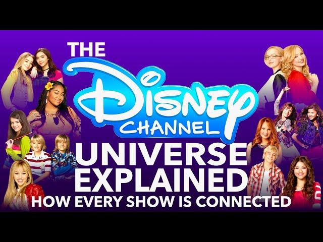 The Disney Channel Universe Explained! How Every Disney Channel Show is Connected