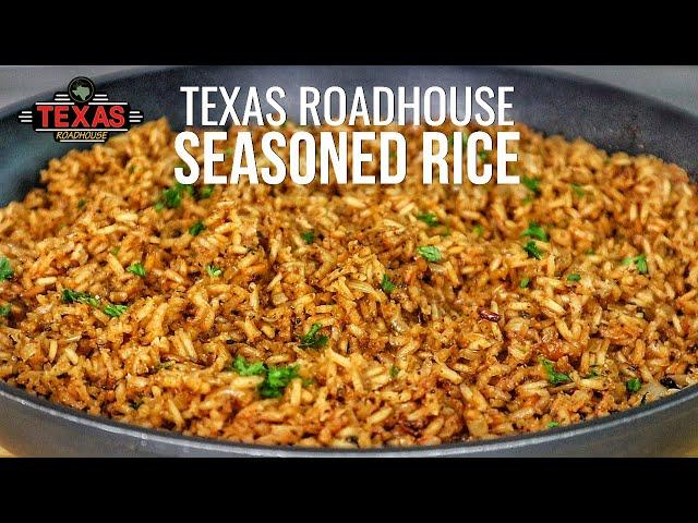 I'm SO ADDICTED to Texas Roadhouse Seasoned Rice.