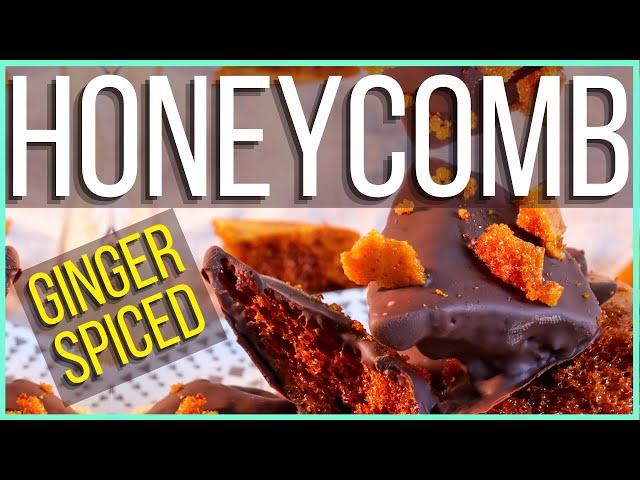 GINGER SPICED HONEYCOMB WITH DARK CHOCOLATE (Recipe)