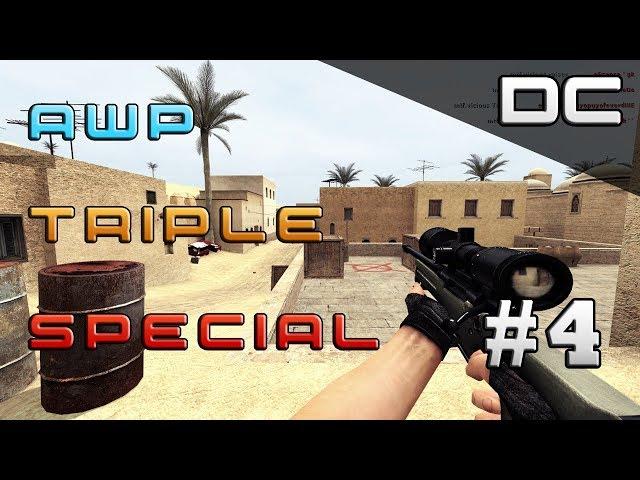 DEMOS  CS:S AWP TRIPLE SPECIAL #4