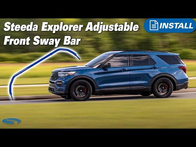 The Steeda Explorer Adjustable Front Sway Bar Is Here! | Review & Install