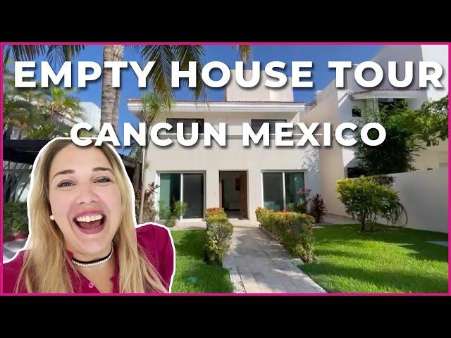 Moving to Cancun Mexico | Empty House Tour