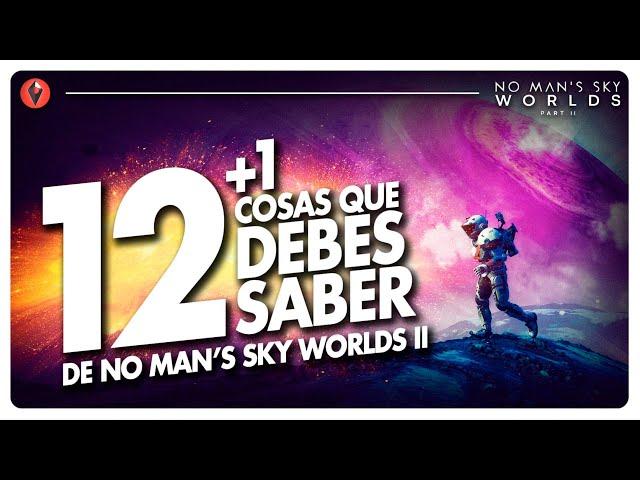 12+1 COSAS que DEBES SABER de No Man's Sky Worlds II (Trucos y consejos)