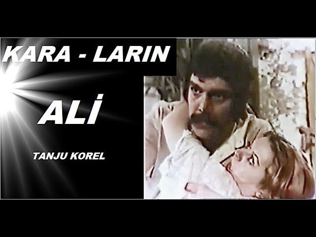 Tanju Korel __ Kâzım Kartal _ // KARALARIN - ALİ // _ (1974)