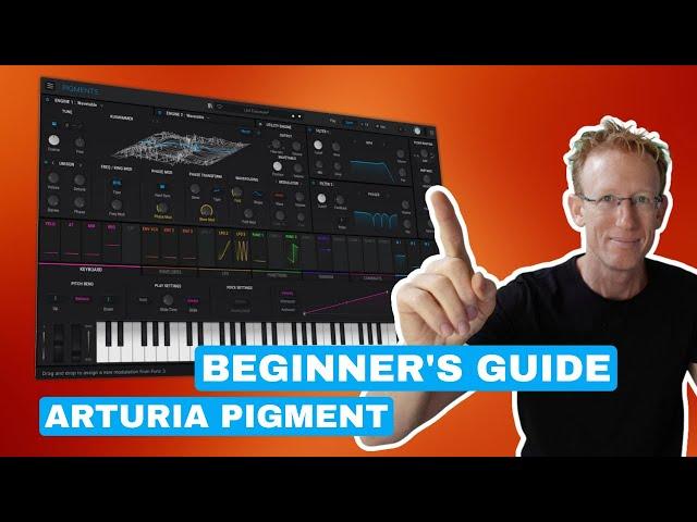 Beginners Guide to Arturia Pigments