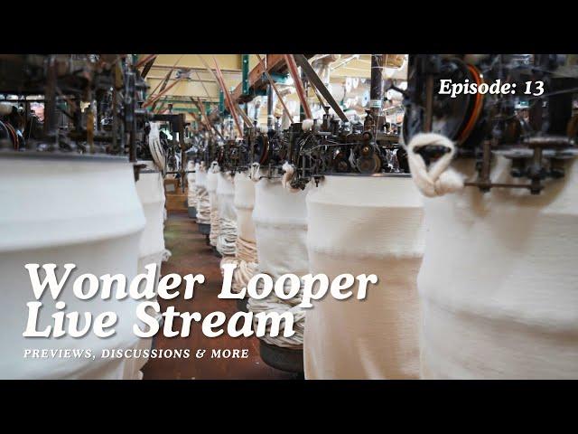 Wonder Looper Live Stream - Episode 13