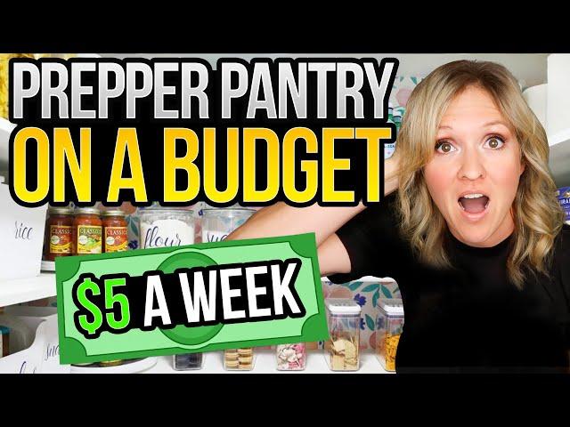 Prepare your Food Storage: How to Stock Your Prepper Pantry for Only $5 a Week 2023