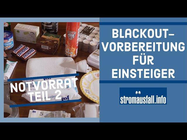 Stromausfall-Vorbereitung für Einsteiger Teil 2 | Ersten Notvorrat für den Blackout erweitern