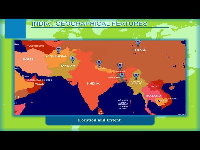 India – Geographical Features – Location and Extent class-8